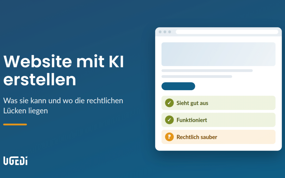 Website mit KI erstellen: Was sie kann und wo die rechtlichen Lücken liegen