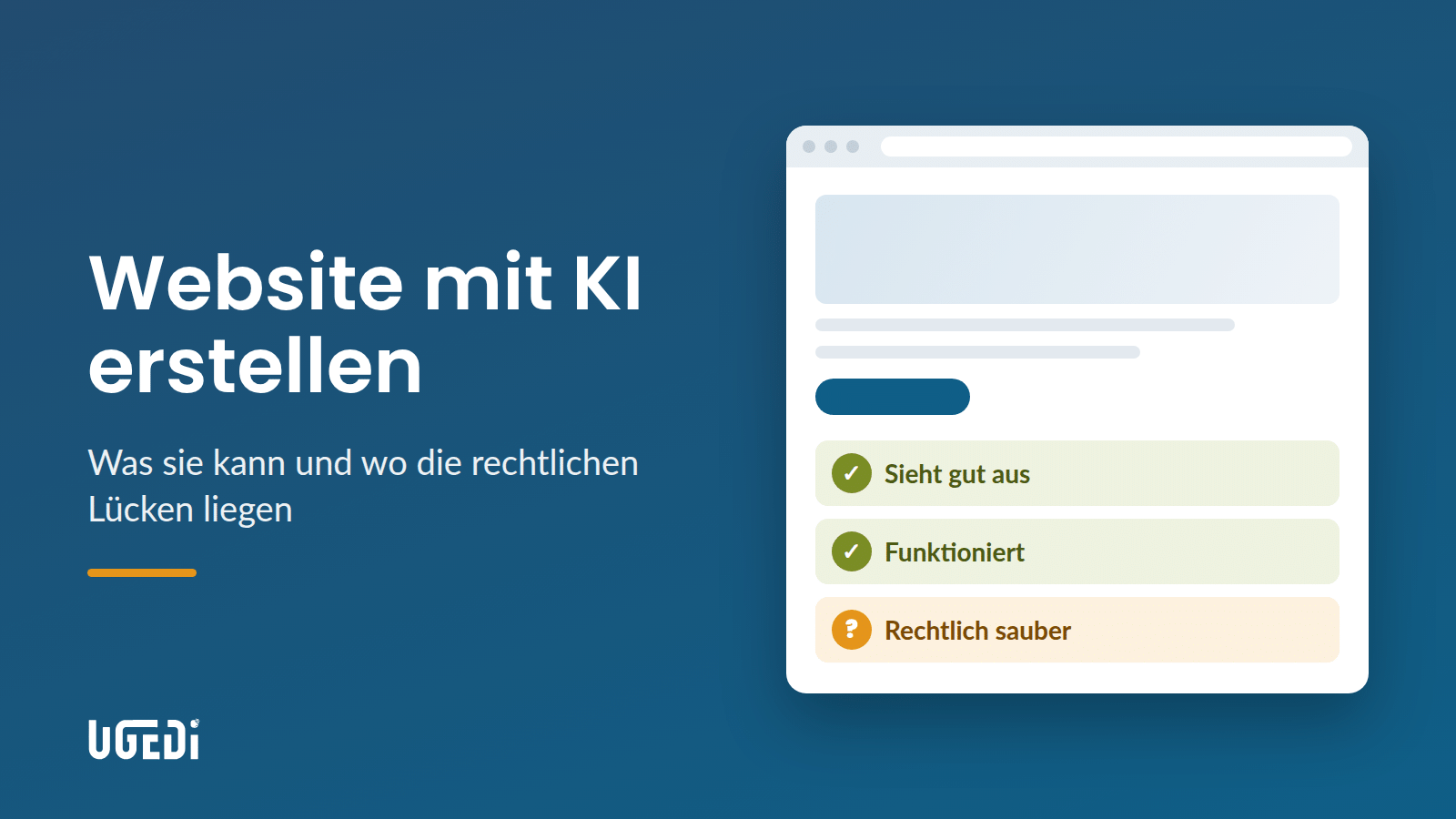 Website mit KI erstellen – Beitragsbild Grafik: Browserfenster mit den Hinweisen „Sieht gut aus“ und „Funktioniert“ abgehakt, „Rechtlich sauber“ mit Fragezeichen